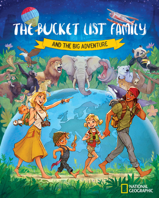 The Bucket List Family: And the Big Adventure - Garrett Gee