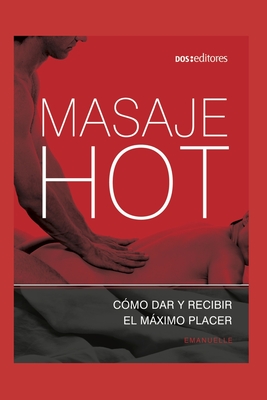 Masaje Hot: erotismo y bienestar - 