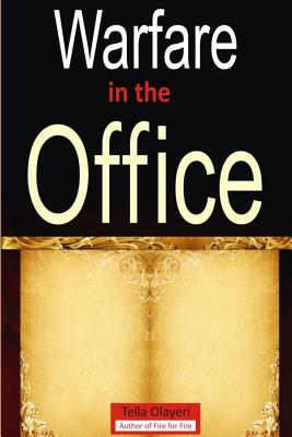 Wafare in the Office - Tella Olayeri