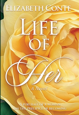 Life of Her - Elizabeth Conte