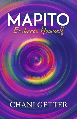 Mapito: Embrace Yourself - Chani Getter