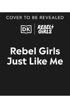 Coperta cărții 'Rebel Girls Just Like Me -'