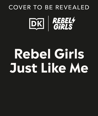 Coperta cărții 'Rebel Girls Just Like Me -'