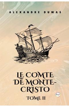 Coperta cărții 'Le Comte de Monte-Cristo, Tome II (French Editon) - Alexandre Dumas'