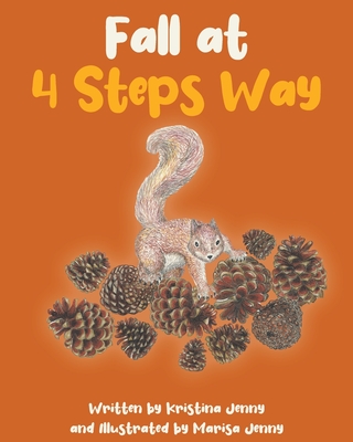 Fall at 4 Steps Way - Written Kristina Jenny