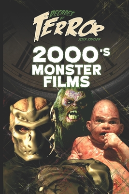 Decades of Terror 2019: 2000's Monster Films - Steve Hutchison