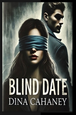 Blind Date - Dina Cahaney
