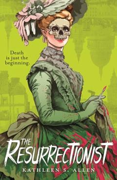 Poza produsului The Resurrectionist - Kathleen S. Allen