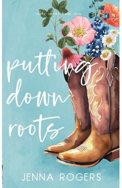 Coperta cărții 'Putting Down Roots - Jenna Rogers'