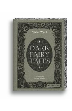 Poza produsului Dark Fairy Tales: Stories from Around the World (That Are Definitely Not Suitable for Children) - Viktor Wynd