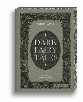 Dark Fairy Tales: Stories from Around the World (That Are Definitely Not Suitable for Children) - Viktor Wynd