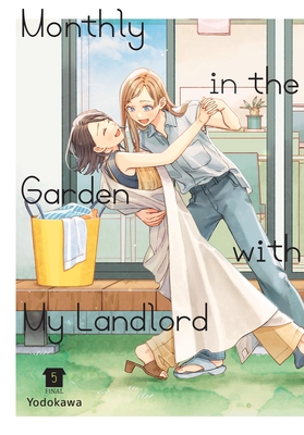 Monthly in the Garden with My Landlord, Vol. 5 -