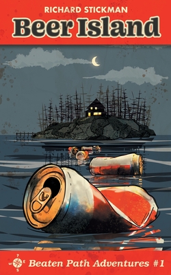 Beaten Path Adventures: Beer Island / Squatch Hunt - Richard Stickman