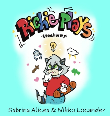 Richie Plays! Creativity - Sabrina Alicea