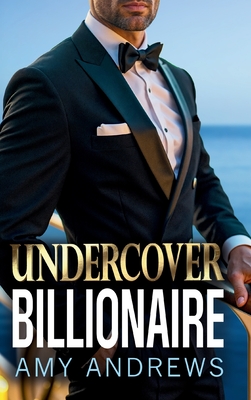 Undercover Billionaire - Amy Andrews