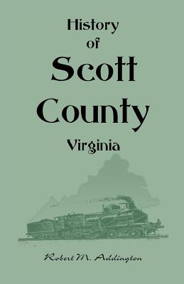 History of Scott County, Virginia - Robert M. Addington