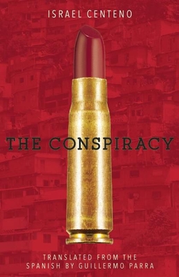 The Conspiracy - Israel Centeno