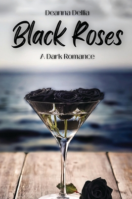 Coperta cărții 'Black Roses - Deanna Dellia'