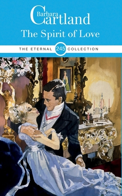 245. The Spirit of Love - Barbara Cartland