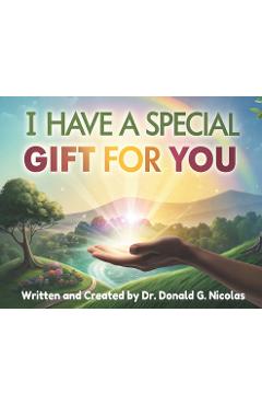 Coperta cărții 'I Have A Special Gift For You - Donald Nicolas'