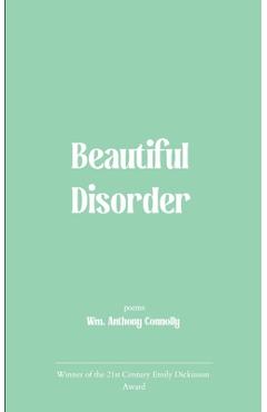Beautiful Disorder - Wm Anthony Connolly