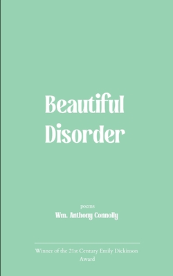 Coperta cărții 'Beautiful Disorder - Wm Anthony Connolly'