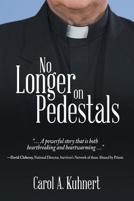 No Longer on Pedestals - Carol A. Kuhnert