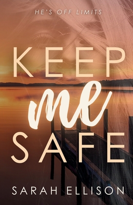 Keep Me Safe - Sarah Ellison