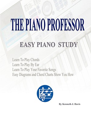 The Piano Professor Easy Piano Study - Kenneth Davis