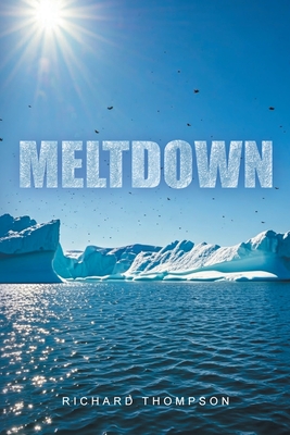 Meltdown - Richard L. Thompson