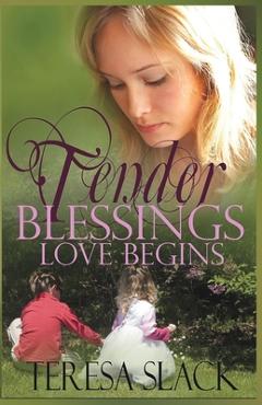 Coperta cărții 'Love Begins: A Contemporary Christian Novel - Teresa Slack'