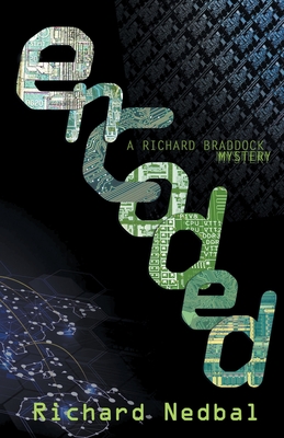 Encoded: A Richard Braddock Mystery - Richard Nedbal