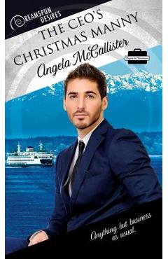 Coperta cărții 'The Ceo's Christmas Manny: Volume 72 - Angela Mccallister'