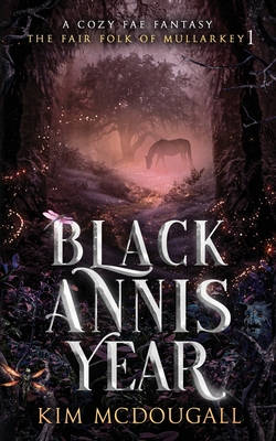 Black Annis Year - Kim Mcdougall