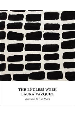 Coperta cărții 'The Endless Week - Laura Vazquez'