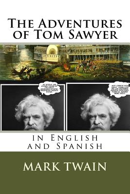The Adventures of Tom Sawyer: In English and Spanish - Mark Twain