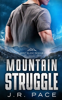 Mountain Struggle - J. R. Pace
