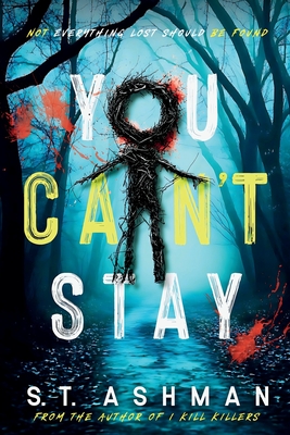 You Can't Stay - S. T. Ashman