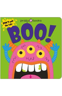 Boo! (Slide & Surprise): Pull the Tabs for a Spooky Surprise! - Roger Priddy