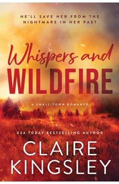 Coperta cărții 'Whispers and Wildfire - Claire Kingsley'