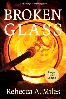 Broken Glass - Rebecca A. Miles