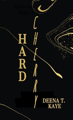 Hard Cherry - Deena T. Kaye