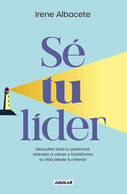 Sé Tu Líder/ Be Your Own Leader - Irene Albacete