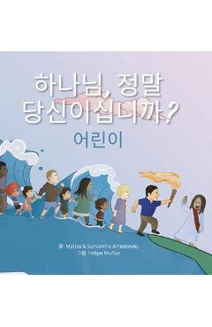Poza produsului 하나님, 정말 당신이십니까? 어린이 (Is That Really You, God? For Ki - Matias G. Arredondo