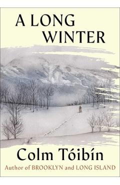 Coperta cărții 'A Long Winter - Colm Toibin'