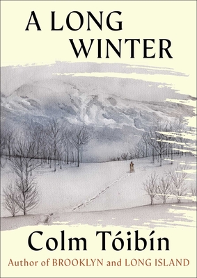A Long Winter - Colm Toibin