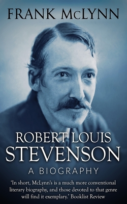 Robert Louis Stevenson: A Biography - Frank Mclynn
