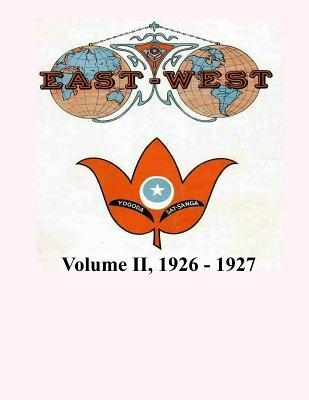 Volume II, 1926 - 1927: East-West, A New Look at Old Issues - Donald Castellano-hoyt