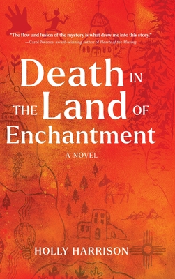 Death in the Land of Enchantment - Holly Harrison
