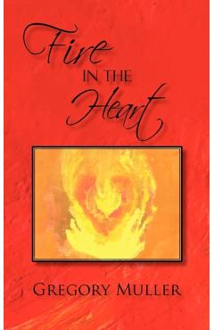 Fire in the Heart - Gregory Muller
